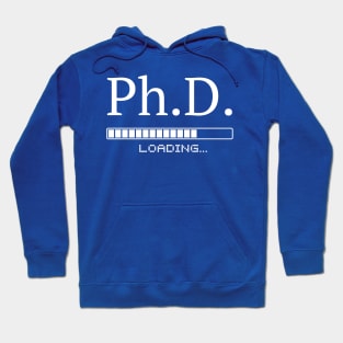 Ph.D. loading. PhD in progress. Researcher Hoodie